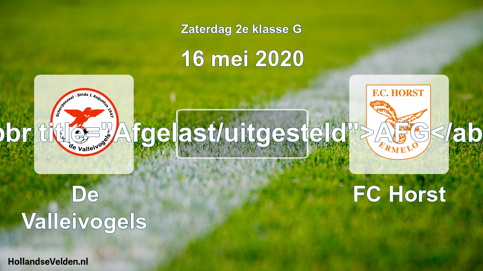 Scheduled Match: De Valleivogels - FC Horst (16 May 2020)