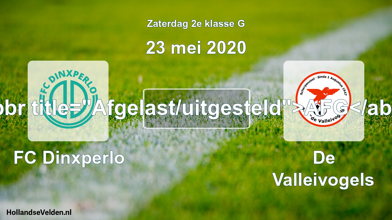Scheduled Match: FC Dinxperlo - De Valleivogels (23 May 2020)