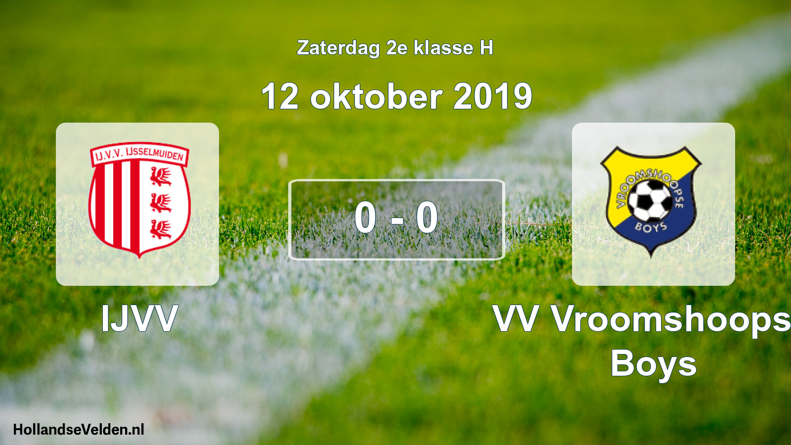 Total number of matches played: IJVV - VV Vroomshoopse Boys 0 - 0 (12 October 2019)