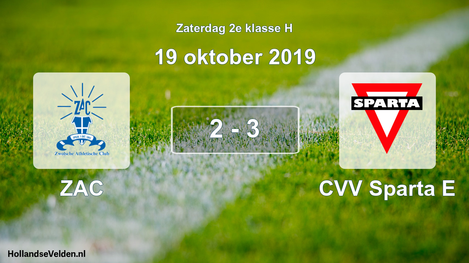 Total number of matches played: ZAC - CVV Sparta E 2 - 3 (19 October 2019)