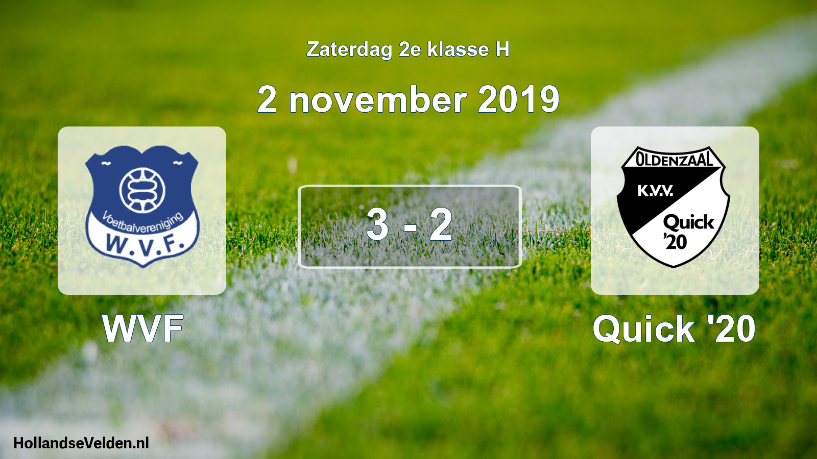Total number of matches played: WVF - Quick '20 3 - 2 (2 November 2019)