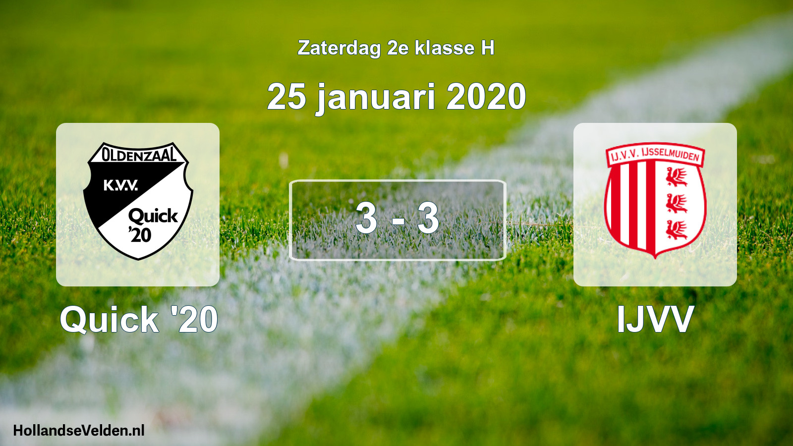Total number of matches played: Quick '20 - IJVV 3 - 3 (25 January 2020)