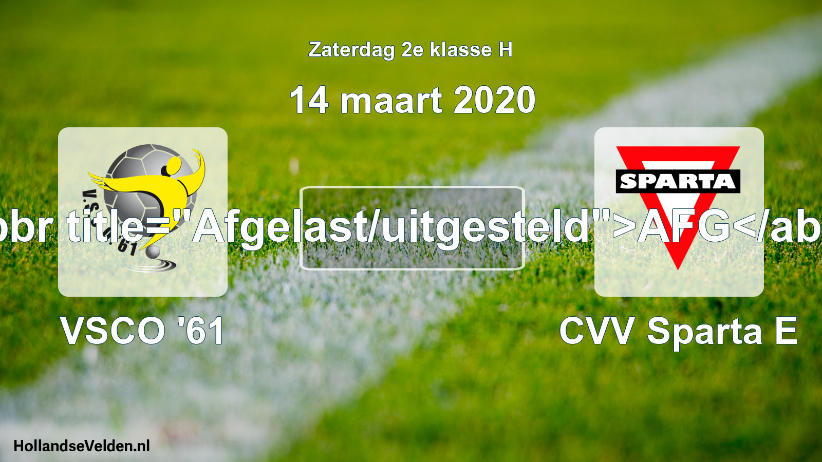 Scheduled Match: VSCO '61 - CVV Sparta E (14 March 2020)
