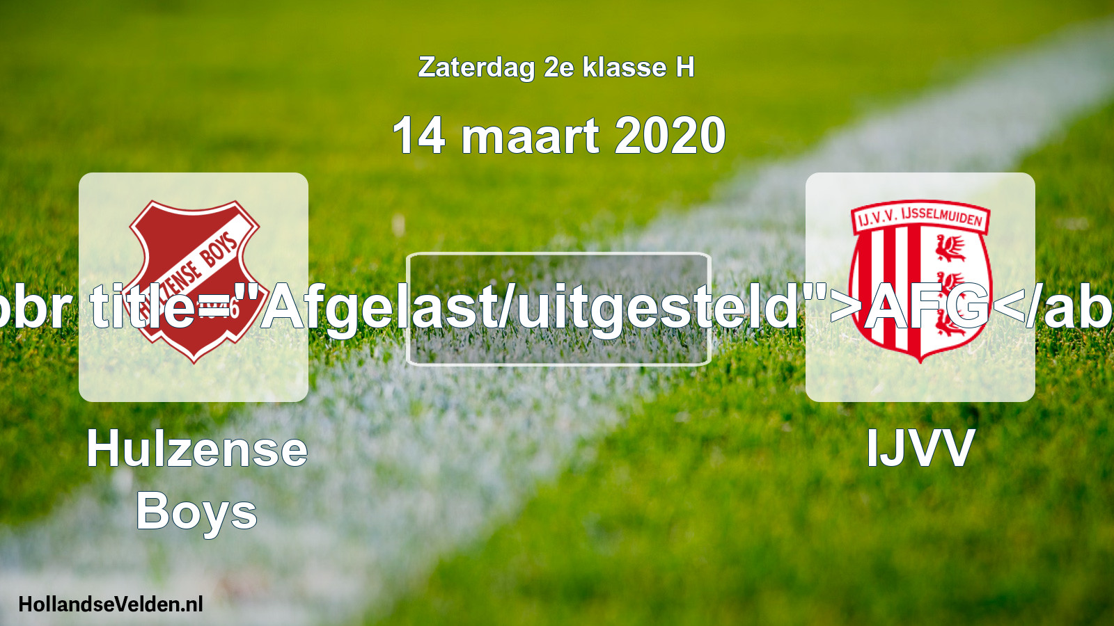 Scheduled Match: Hulzense Boys - IJVV (14 March 2020)