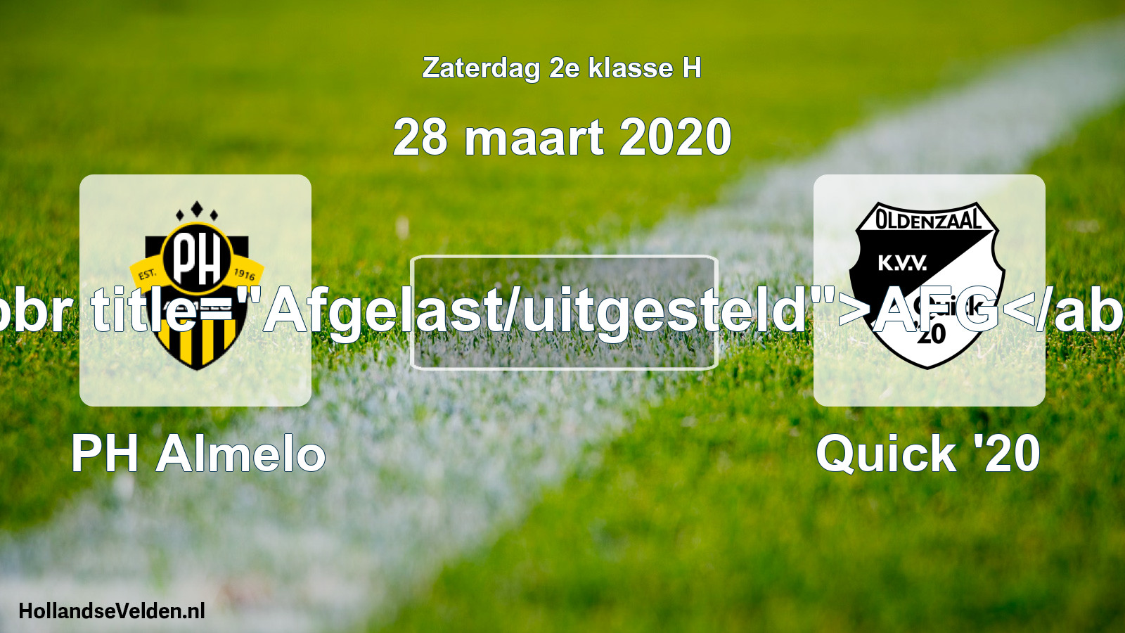 Scheduled Match: PH Almelo - Quick '20 (28 March 2020)