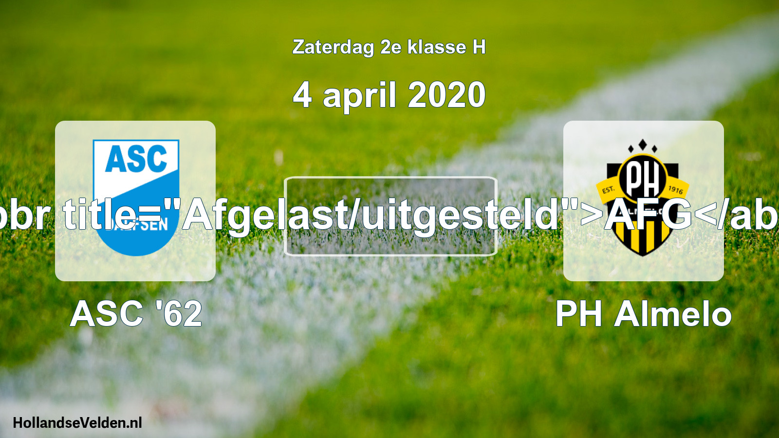 Scheduled Match: ASC '62 - PH Almelo (4 April 2020)