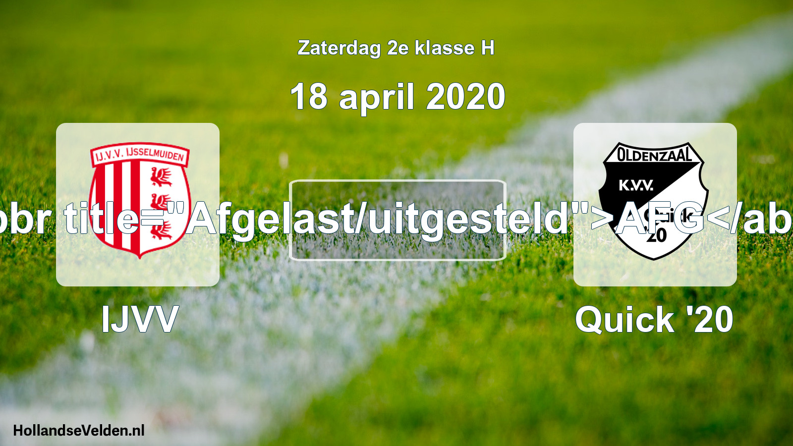 Scheduled Match: IJVV - Quick '20 (18 April 2020)
