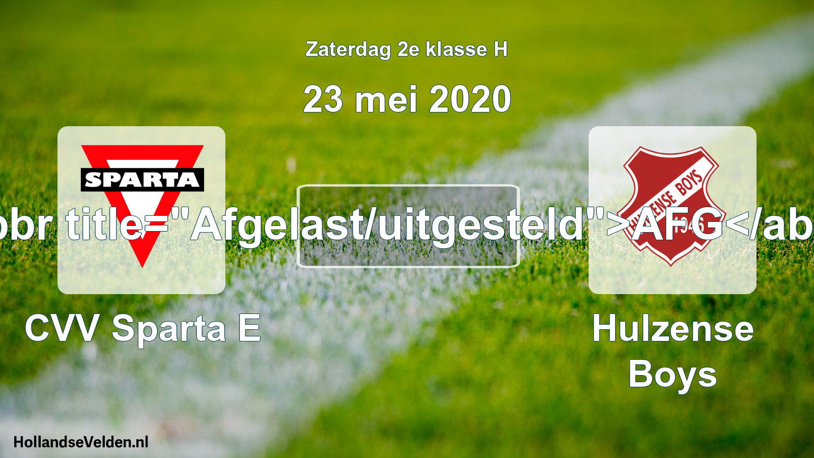 Scheduled Match: CVV Sparta E - Hulzense Boys (23 May 2020)