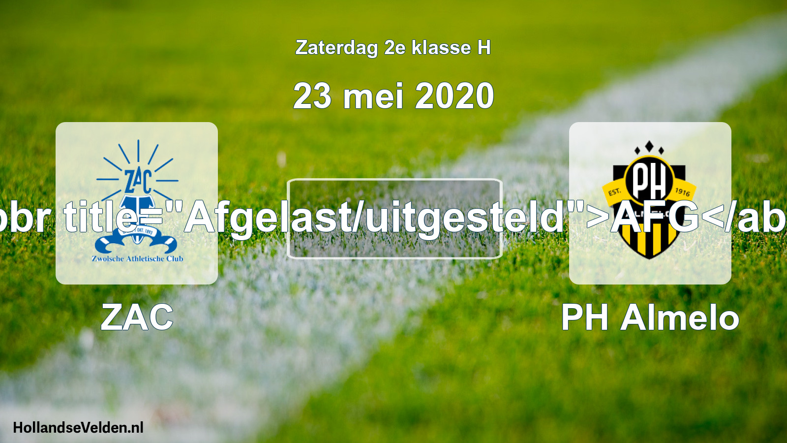 Scheduled Match: ZAC - PH Almelo (23 May 2020)
