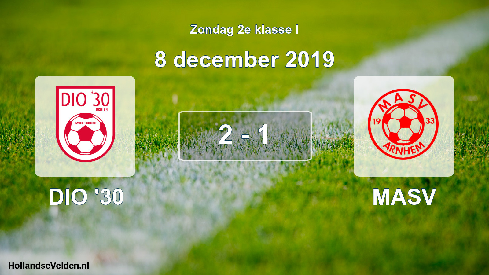 Total number of matches played: DIO '30 - MASV 2 - 1 (8 December 2019)