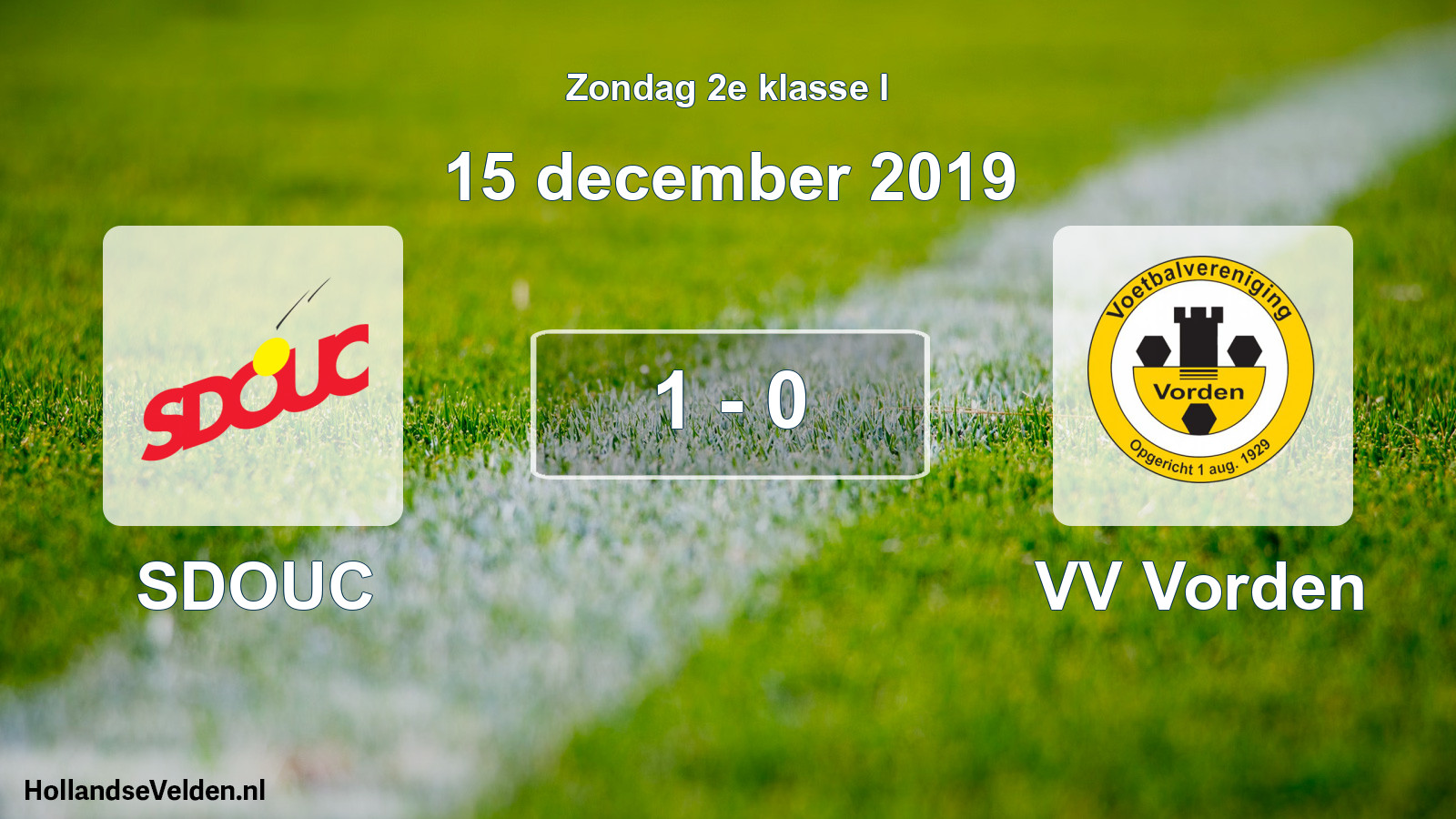Total number of matches played: SDOUC - VV Vorden 1 - 0 (15 December 2019)