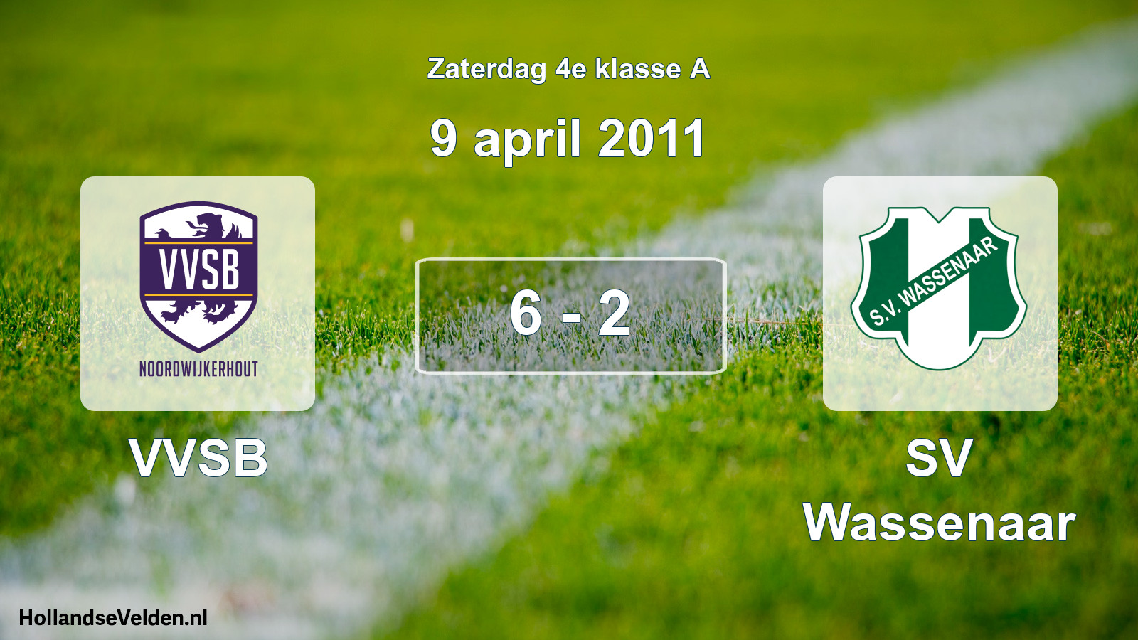 Total number of matches played: VVSB - SV Wassenaar 6 - 2 (9 April 2011)