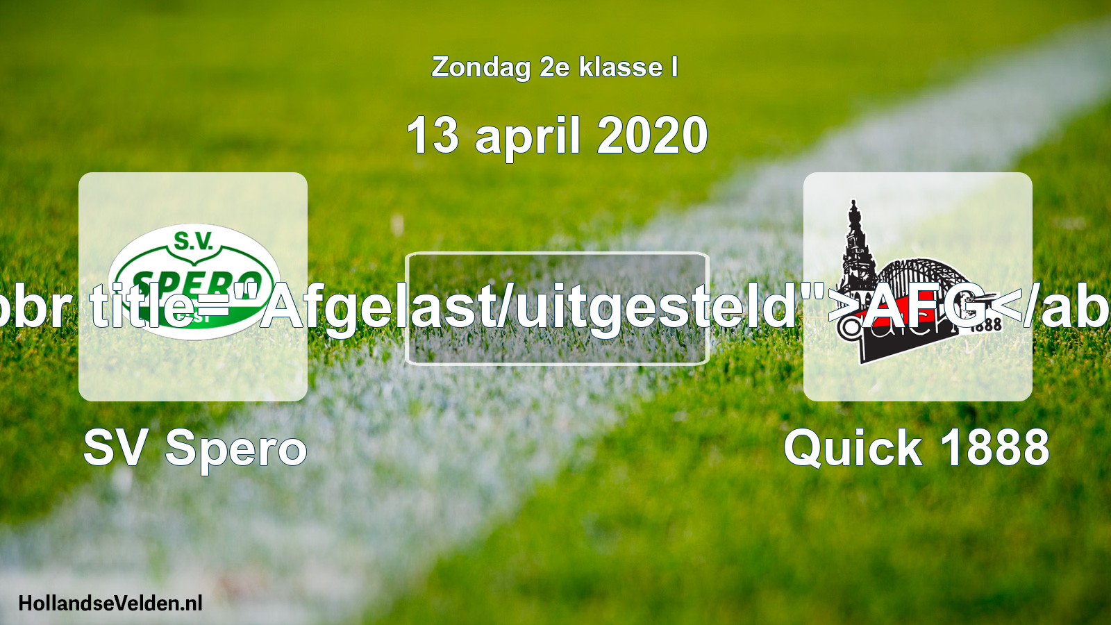 Scheduled Match: SV Spero - Quick 1888 (13 April 2020)