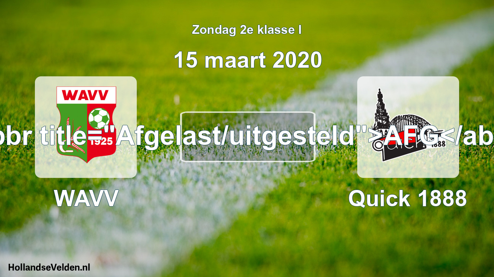 Scheduled Match: WAVV - Quick 1888 (15 March 2020)