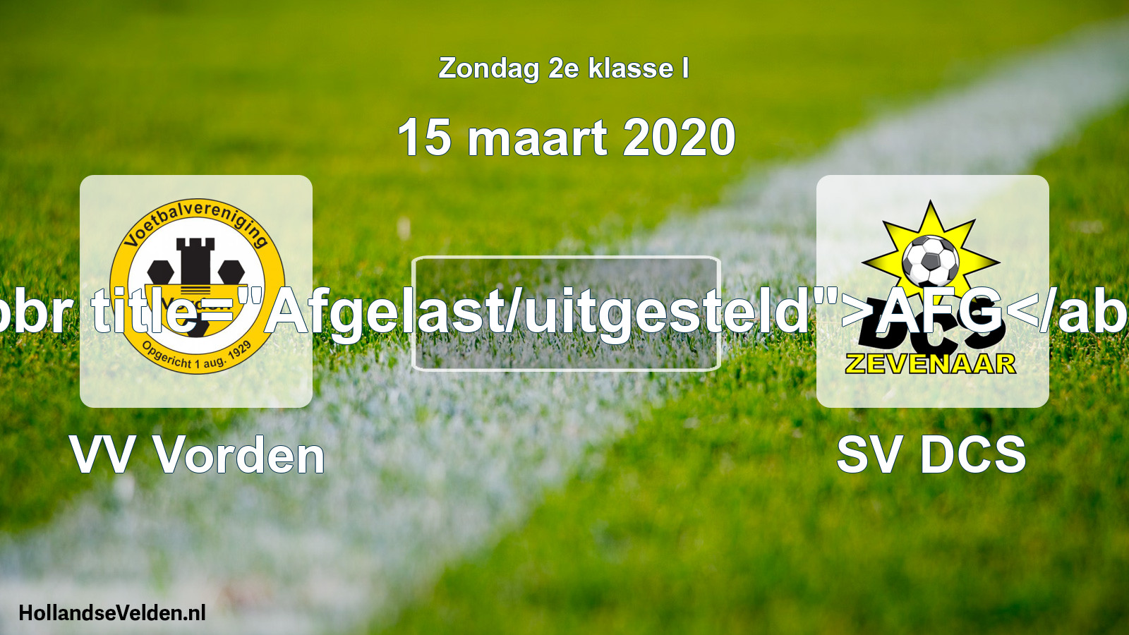 Scheduled Match: VV Vorden - SV DCS (15 March 2020)