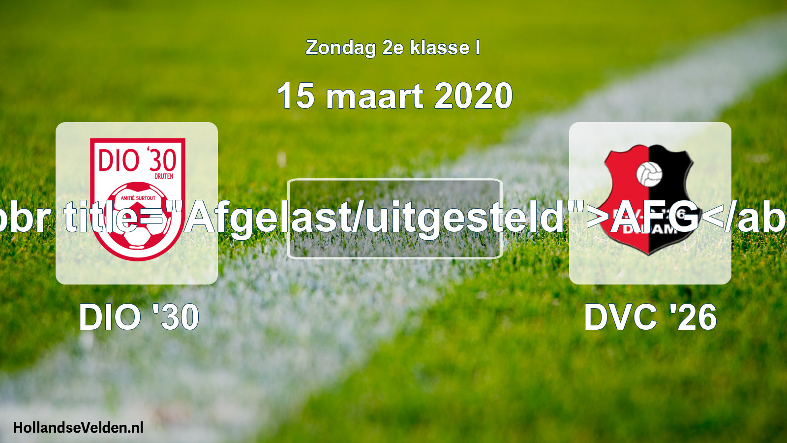 Scheduled Match: DIO '30 - DVC '26 (15 March 2020)
