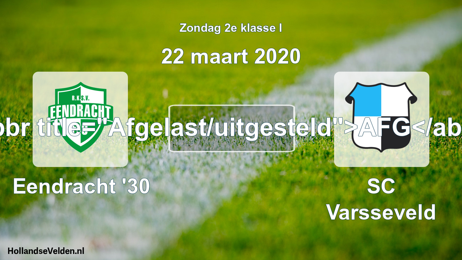 Scheduled Match: Eendracht '30 - SC Varsseveld (22 March 2020)