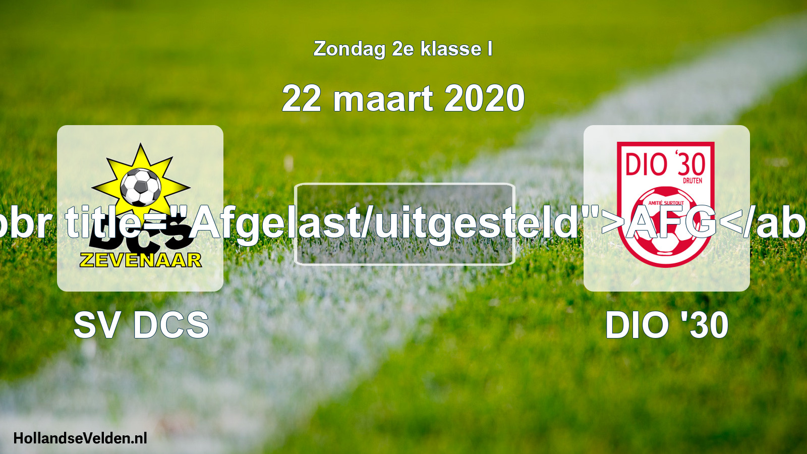 Scheduled Match: SV DCS - DIO '30 (22 March 2020)