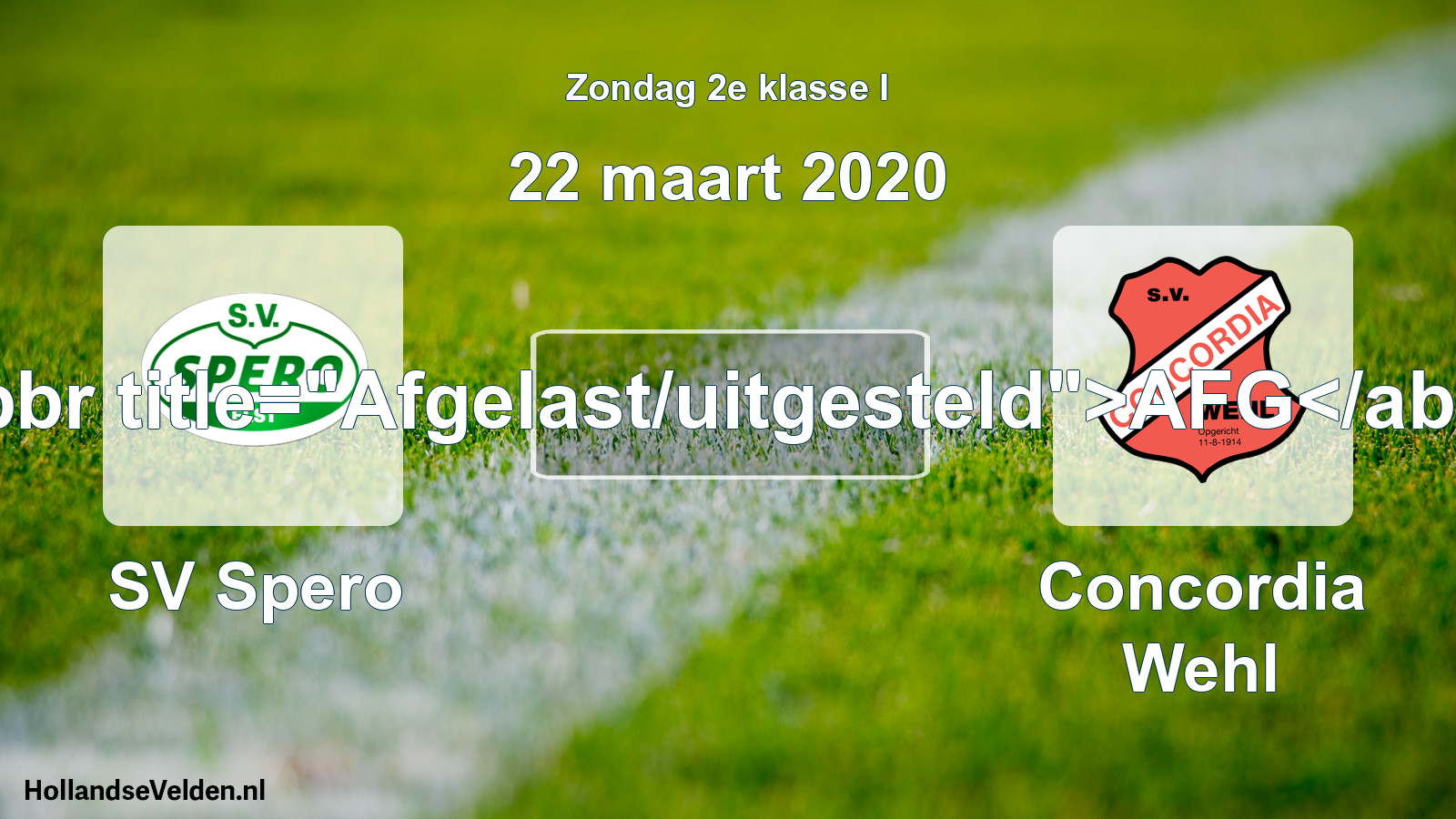 Scheduled Match: SV Spero - Concordia Wehl (22 March 2020)