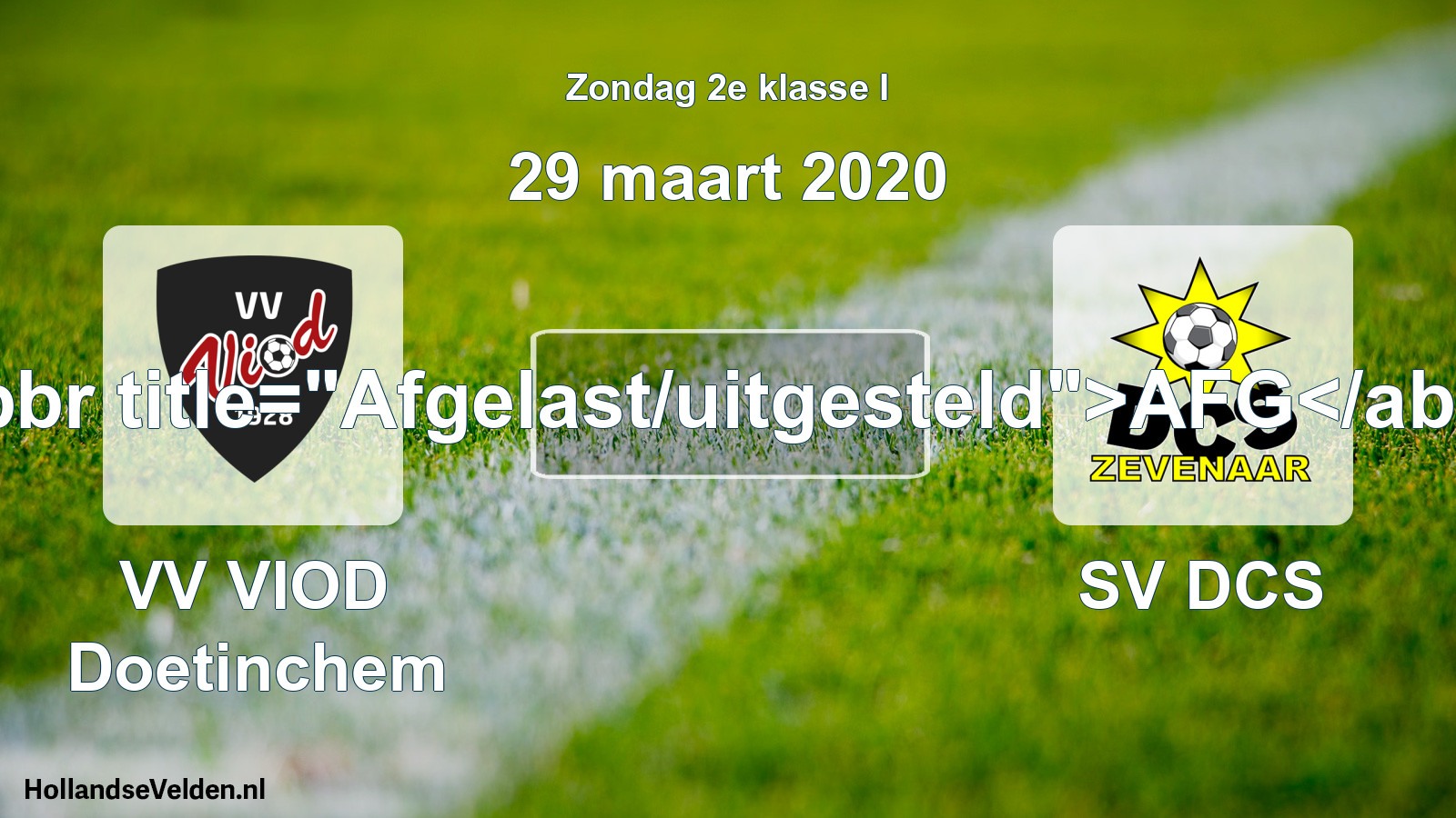 Scheduled Match: VV VIOD Doetinchem - SV DCS (29 March 2020)