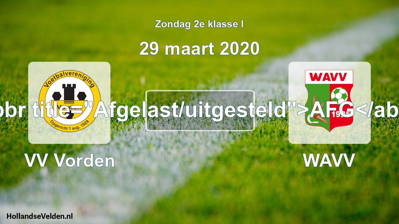 Scheduled Match: VV Vorden - WAVV (29 March 2020)