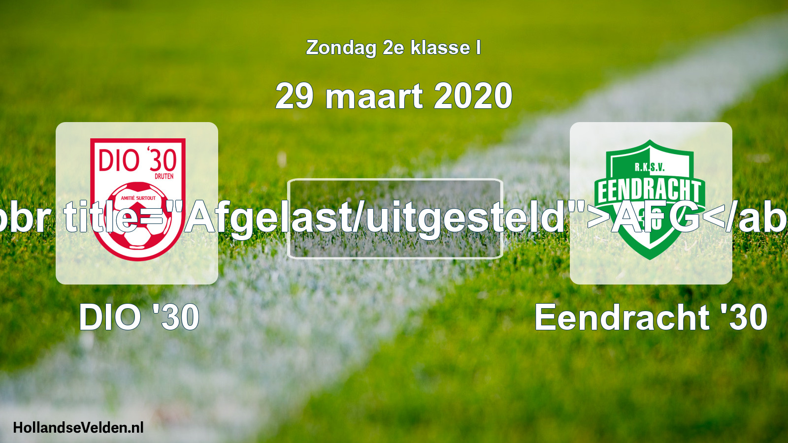 Scheduled Match: DIO '30 - Eendracht '30 (29 March 2020)