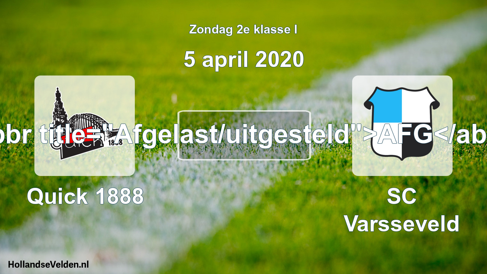 Scheduled Match: Quick 1888 - SC Varsseveld (5 April 2020)