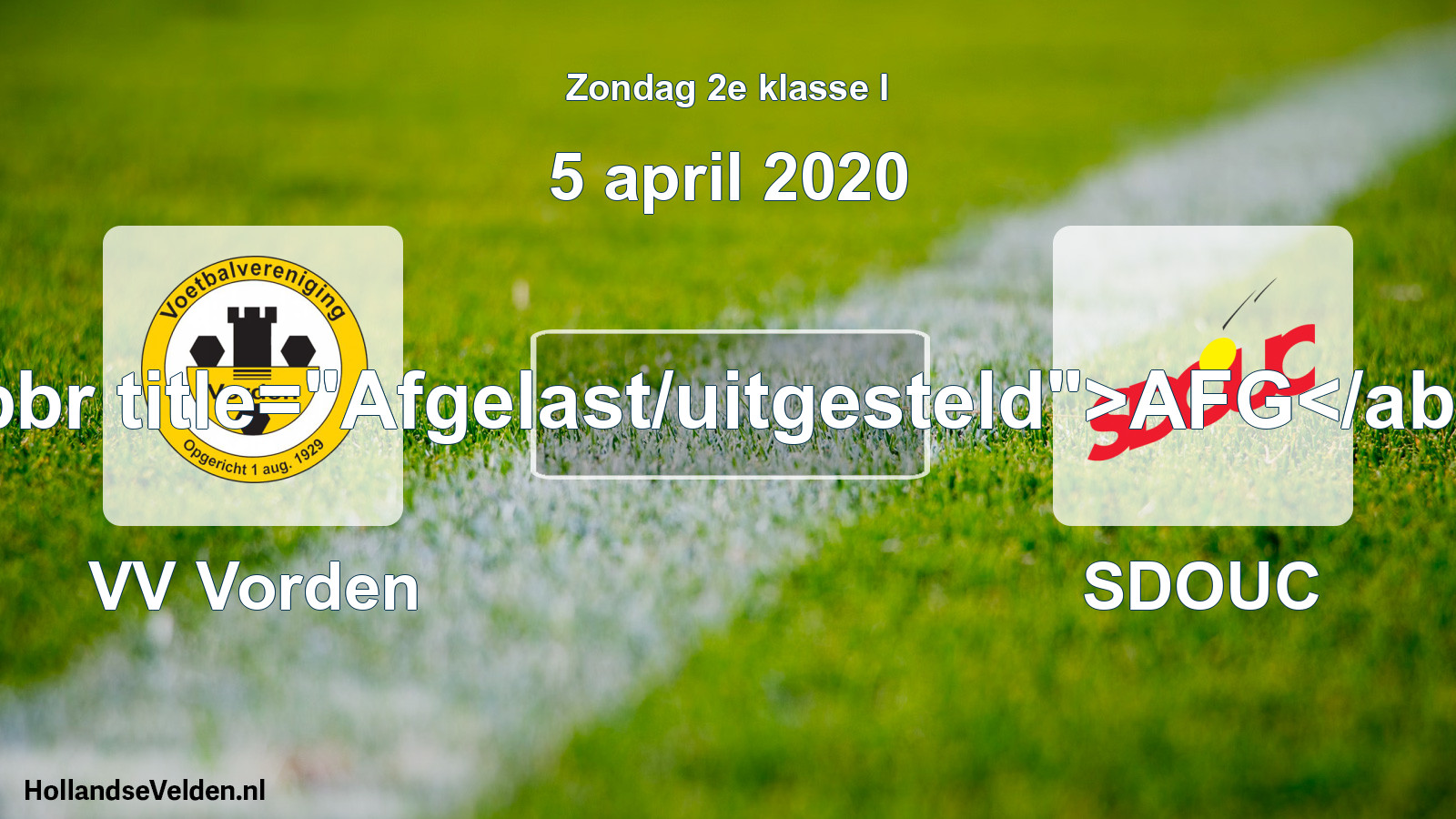 Scheduled Match: VV Vorden - SDOUC (5 April 2020)