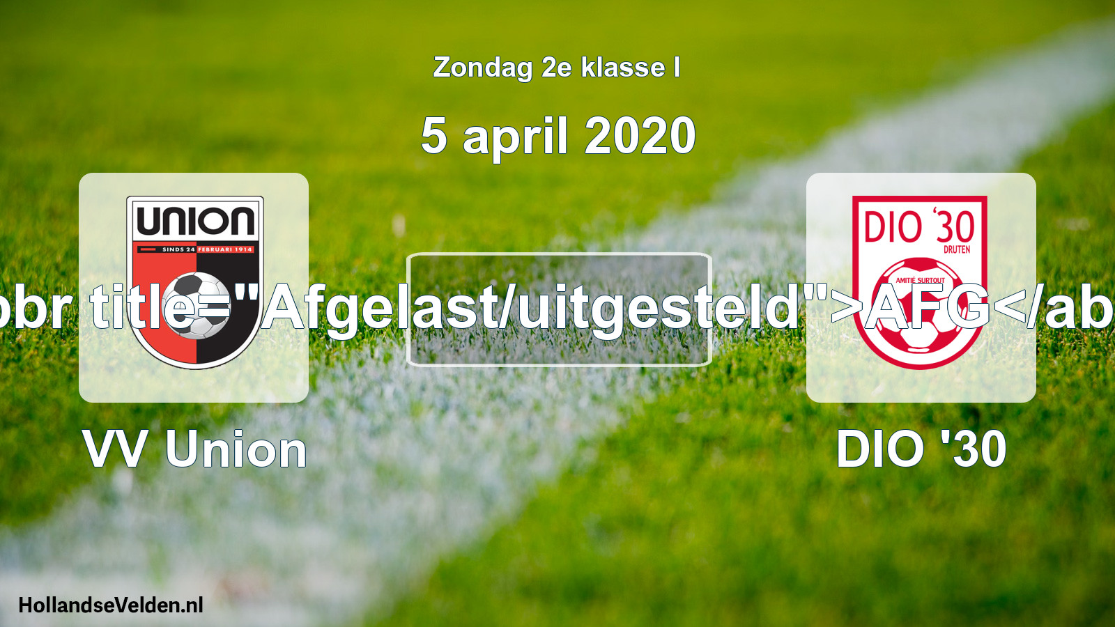 Scheduled Match: VV Union - DIO '30 (5 April 2020)