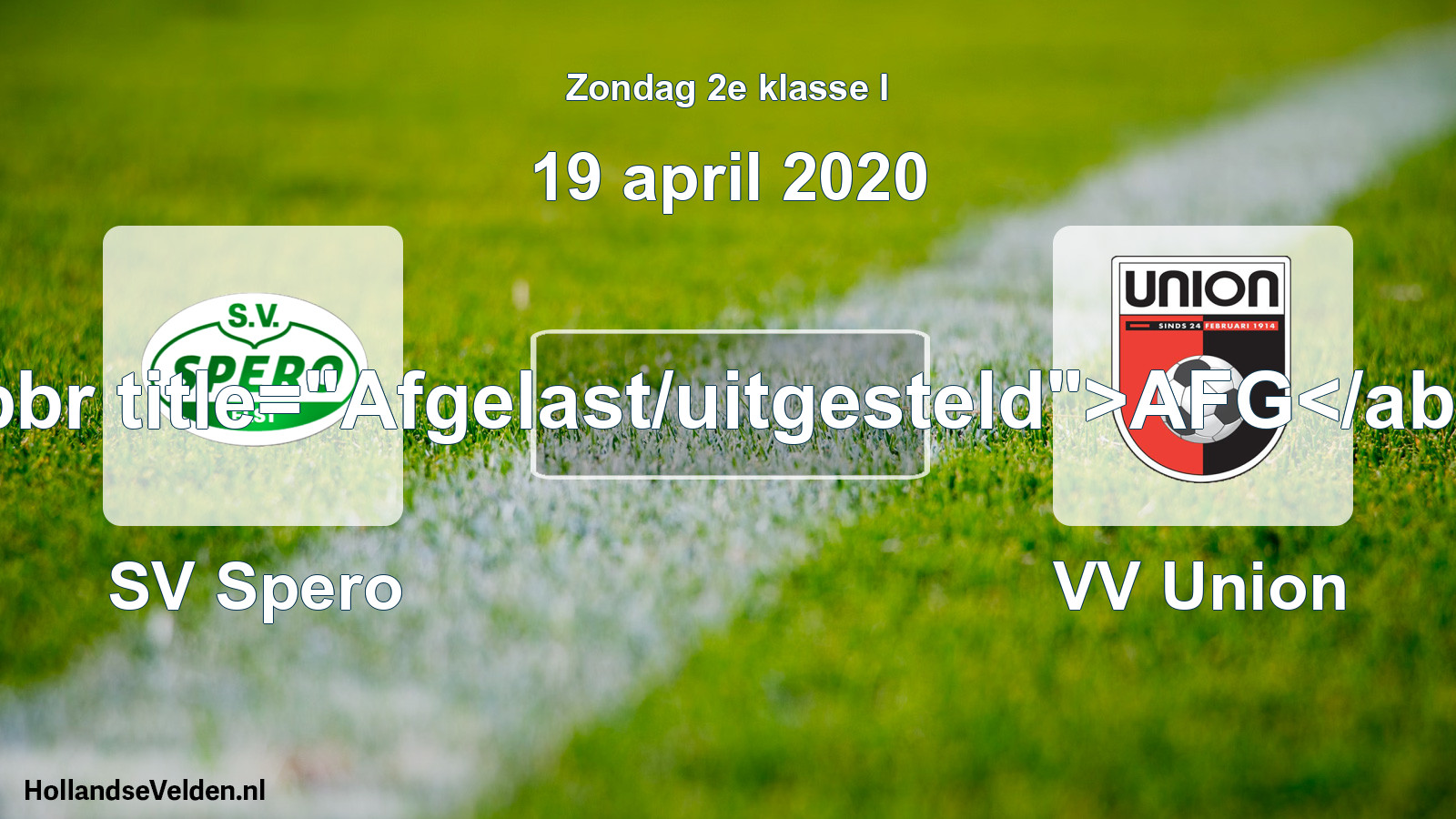 Scheduled Match: SV Spero - VV Union (19 April 2020)