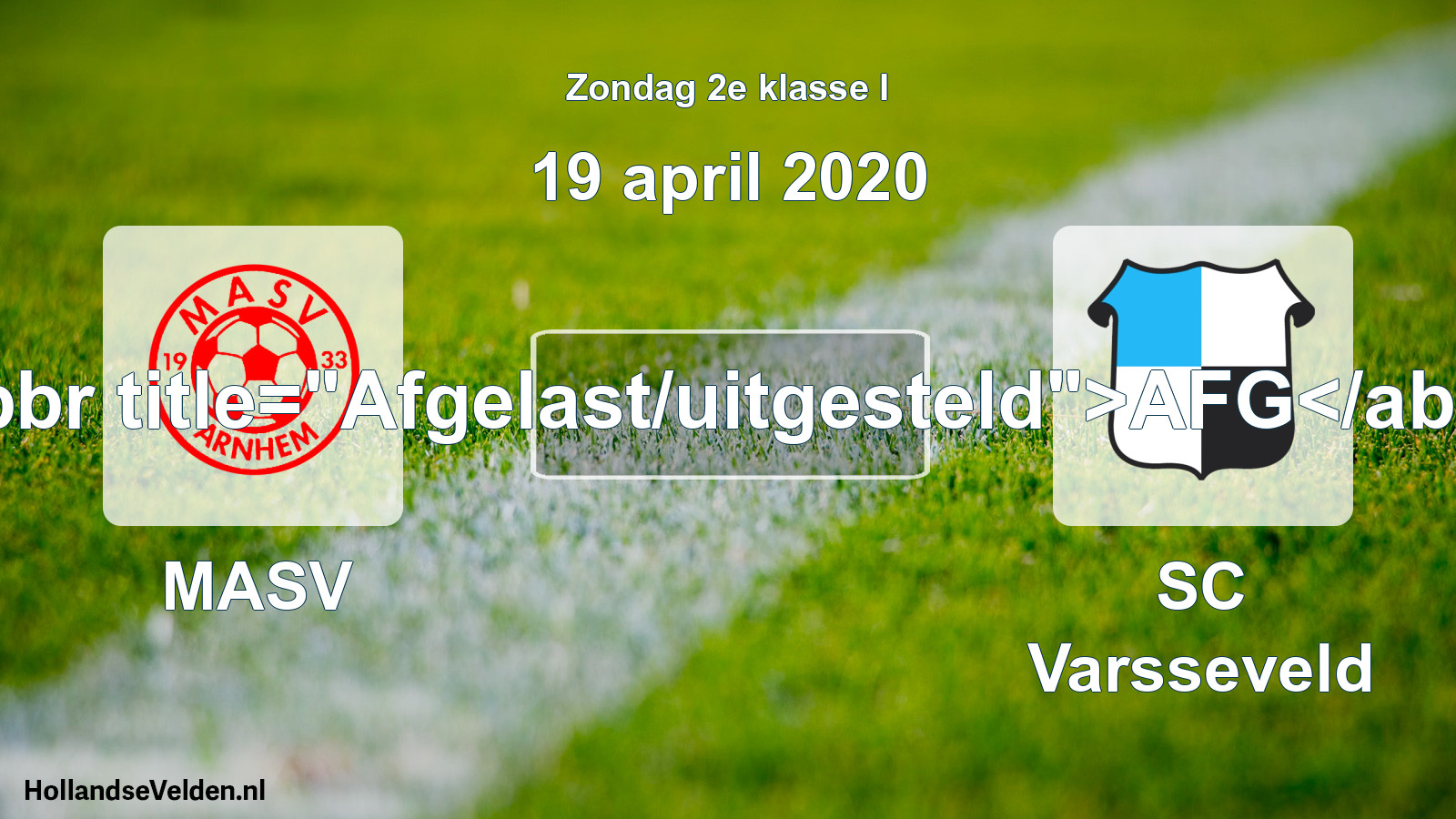 Scheduled Match: MASV - SC Varsseveld (19 April 2020)