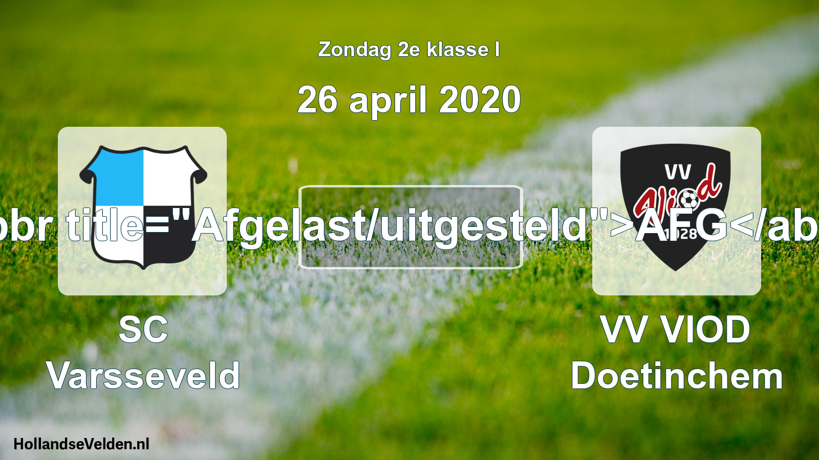 Scheduled Match: SC Varsseveld - VV VIOD Doetinchem (26 April 2020)