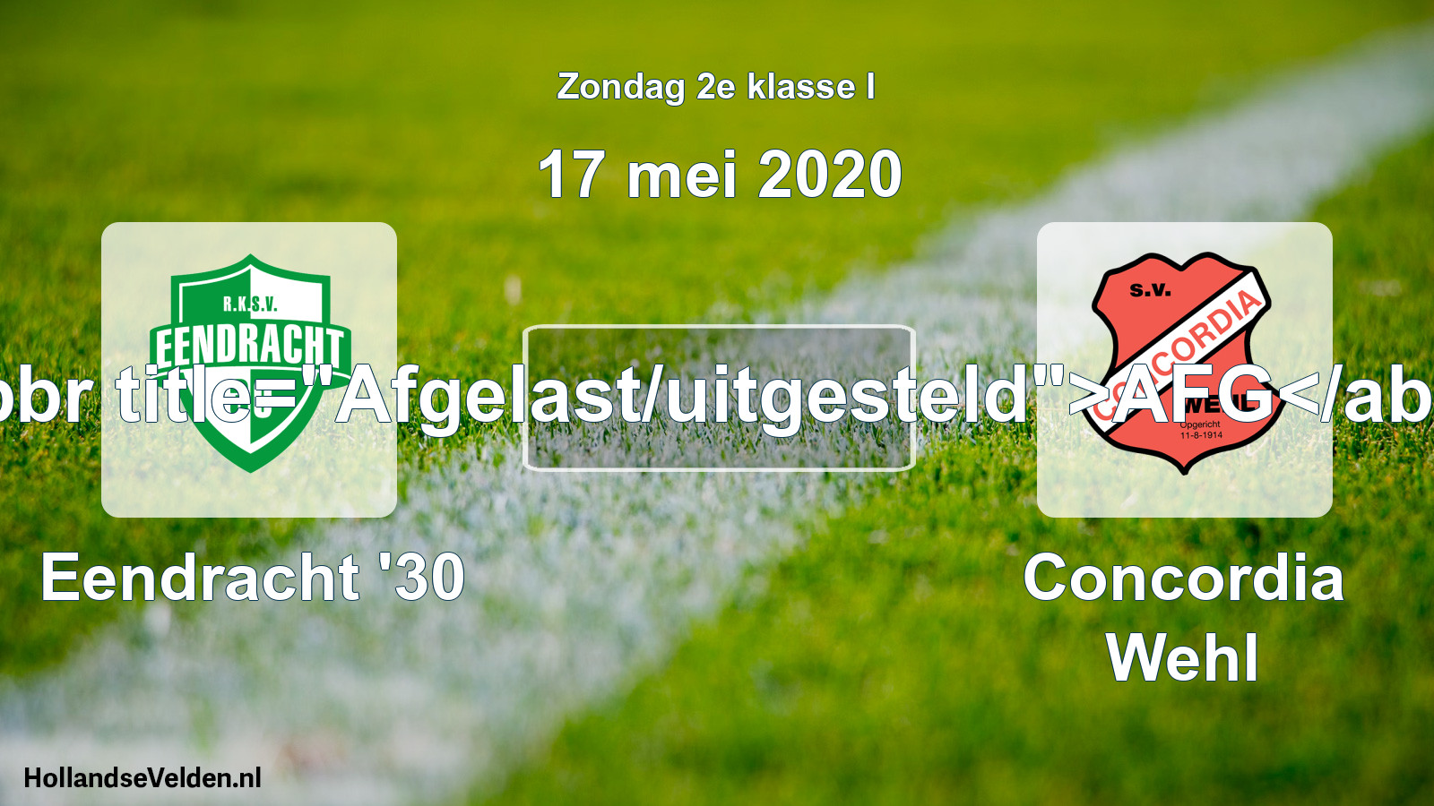 Scheduled Match: Eendracht '30 - Concordia Wehl (17 May 2020)