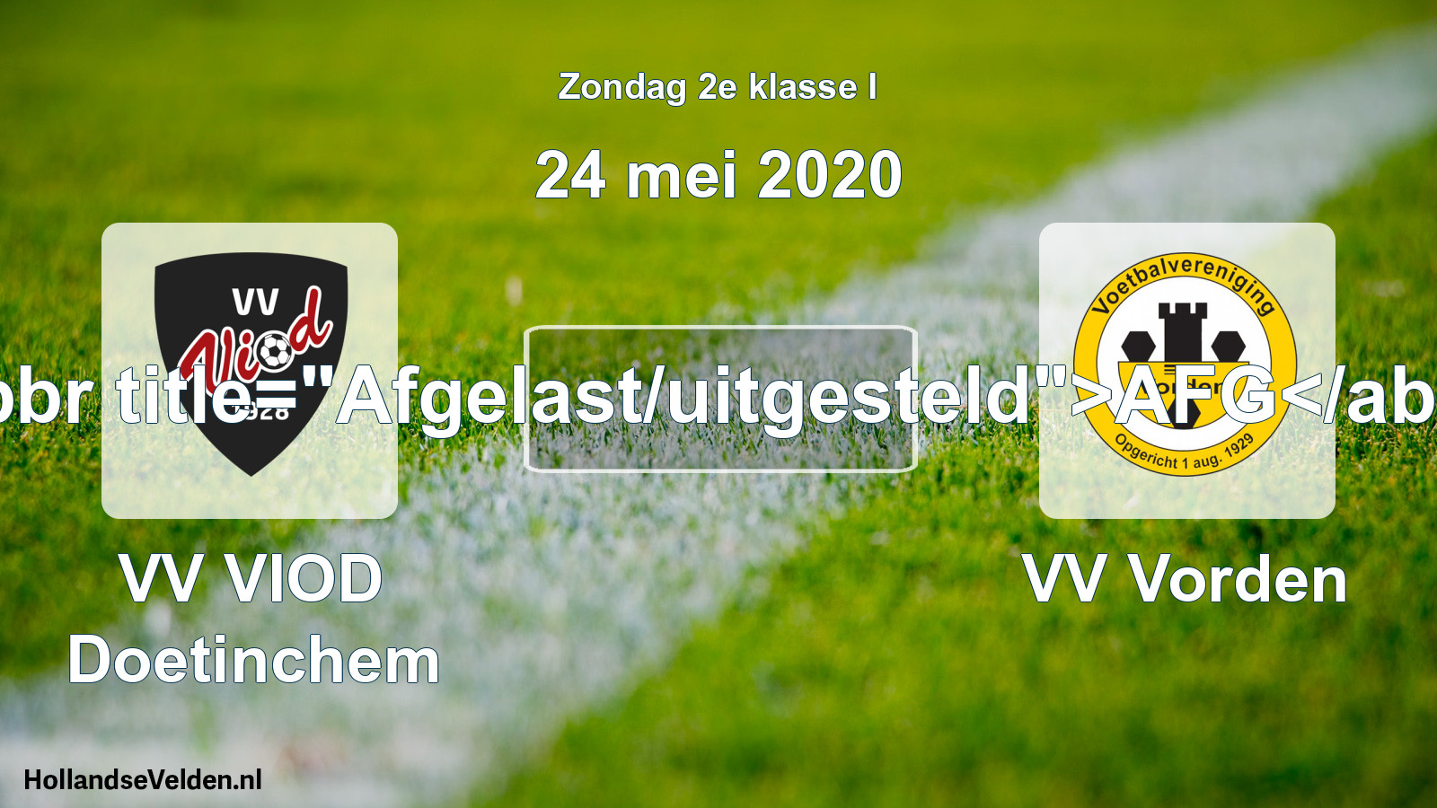 Scheduled Match: VV VIOD Doetinchem - VV Vorden (24 May 2020)