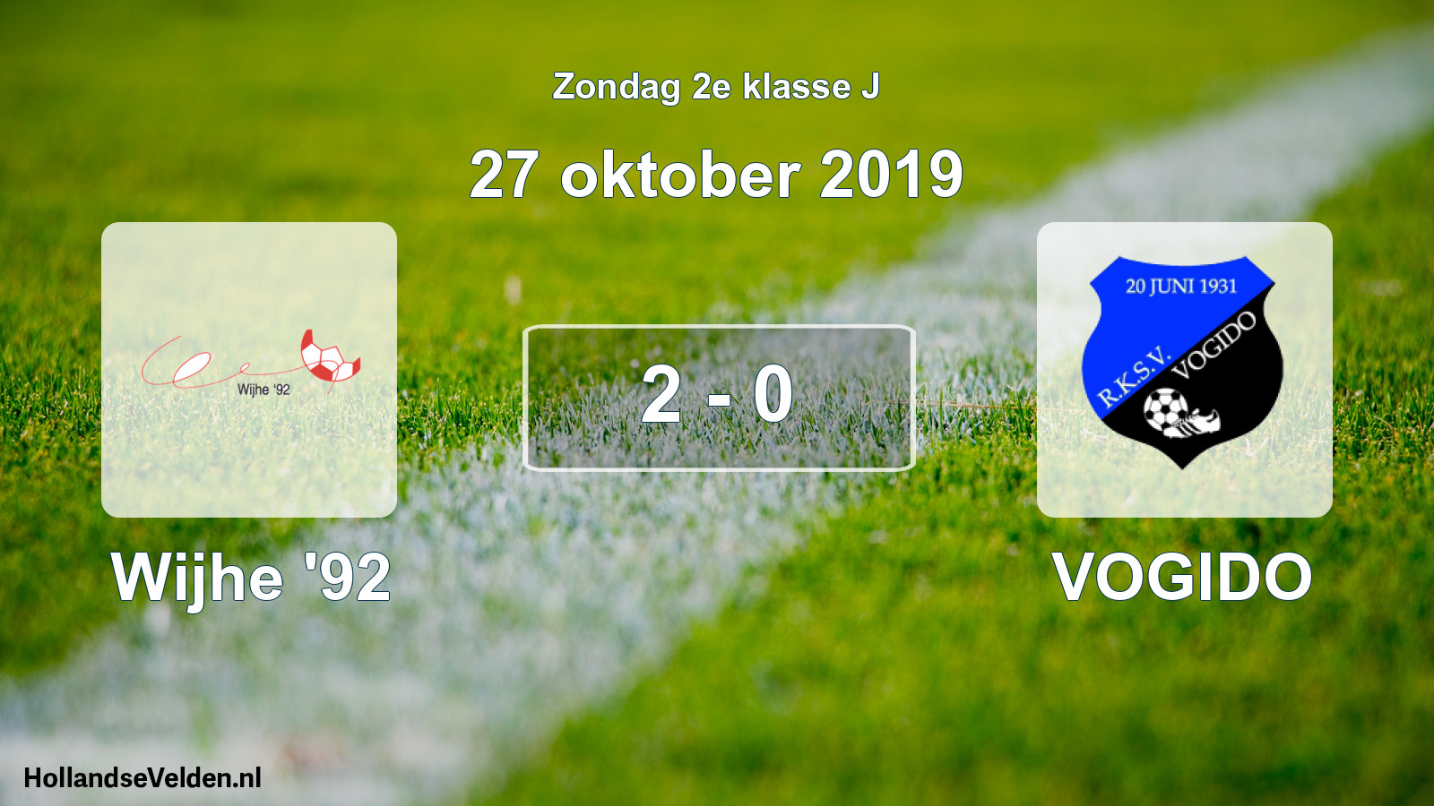 Total number of matches played: Wijhe '92 - VOGIDO 2 - 0 (27 October 2019)