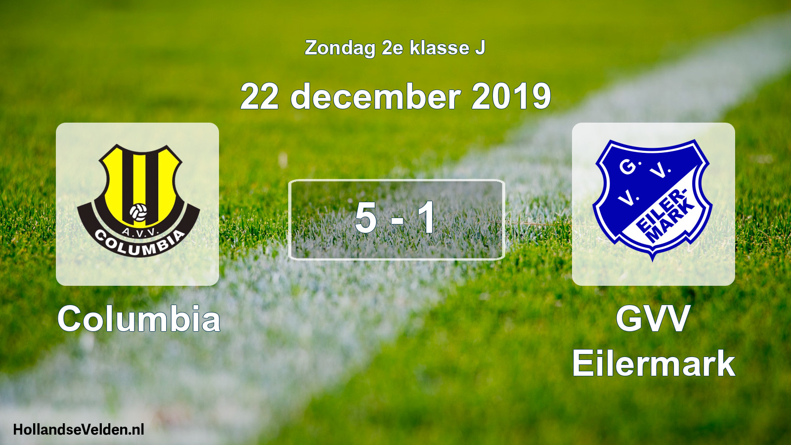 Total number of matches played: Columbia - GVV Eilermark 5 - 1 (22 December 2019)