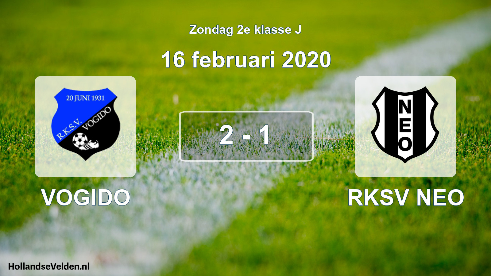 Total number of matches played: VOGIDO - RKSV NEO 2 - 1 (16 February 2020)