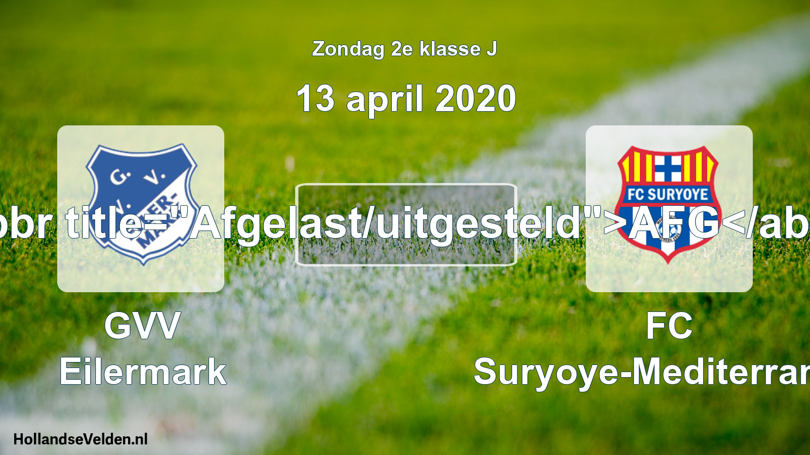 Scheduled Match: GVV Eilermark - FC Suryoye-Mediterraneo (13 April 2020)