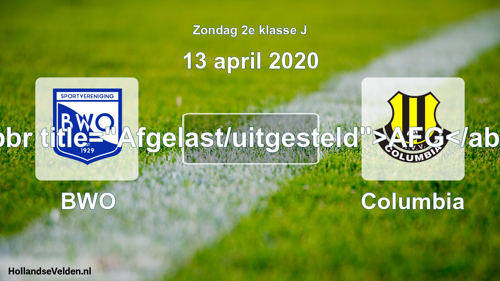 Scheduled Match: BWO - Columbia (13 April 2020)