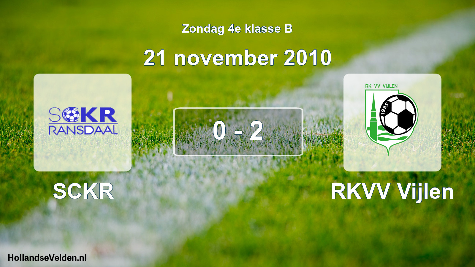 Total number of matches played: SCKR - RKVV Vijlen 0 - 2 (21 November 2010)