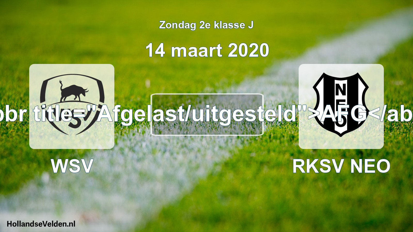 Scheduled Match: WSV - RKSV NEO (14 March 2020)