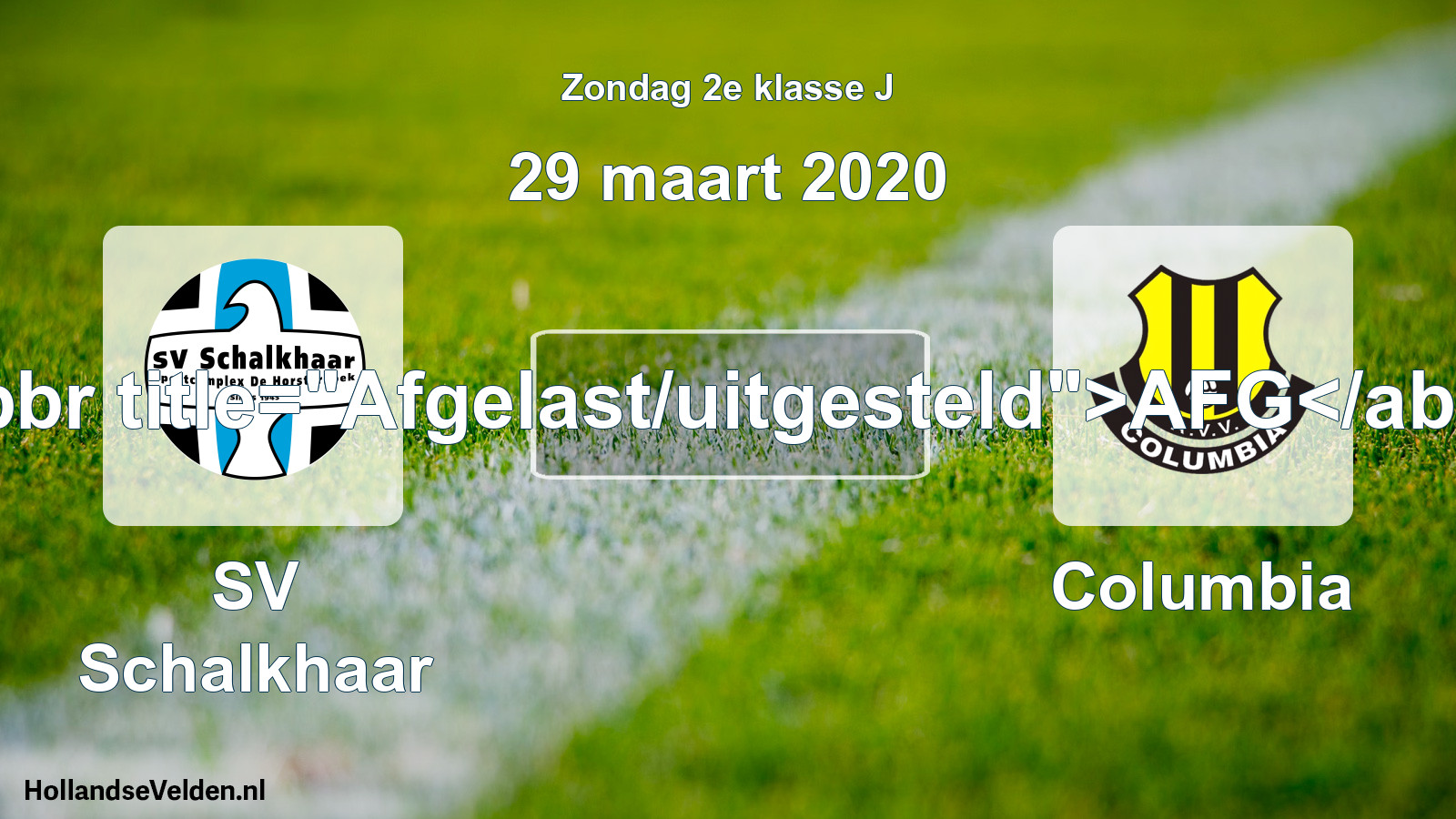 Scheduled Match: SV Schalkhaar - Columbia (29 March 2020)