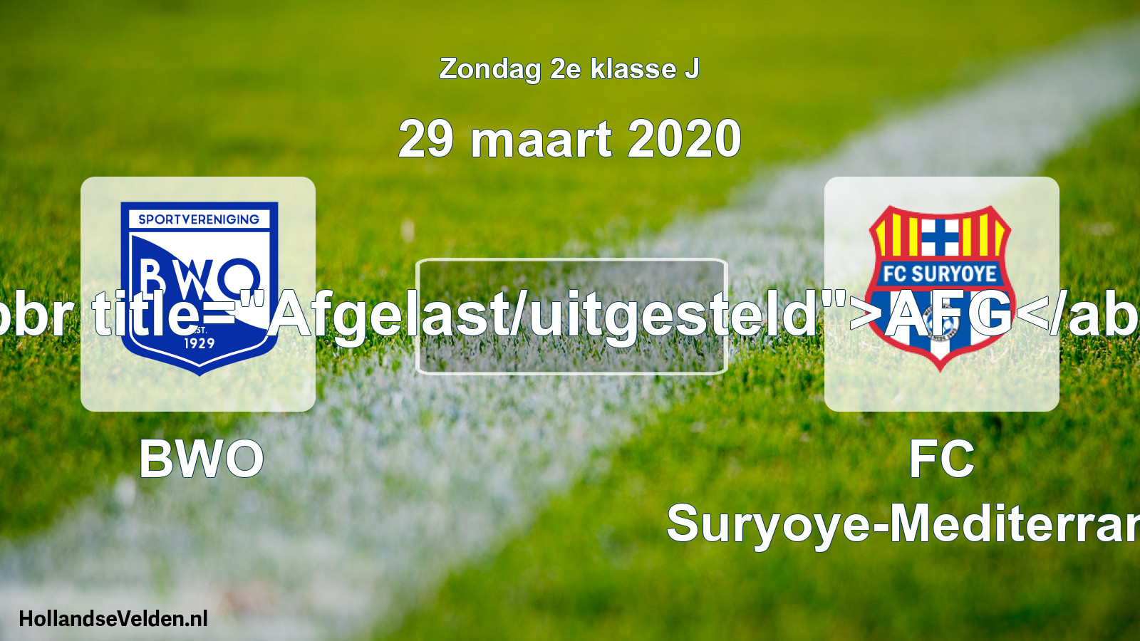 Scheduled Match: BWO - FC Suryoye-Mediterraneo (29 March 2020)