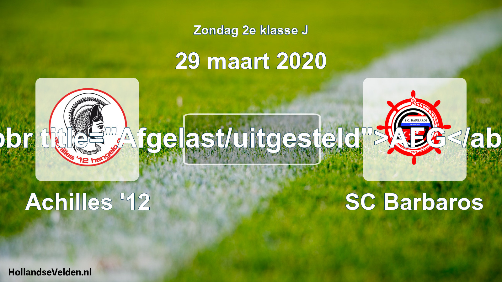 Scheduled Match: Achilles '12 - SC Barbaros (29 March 2020)