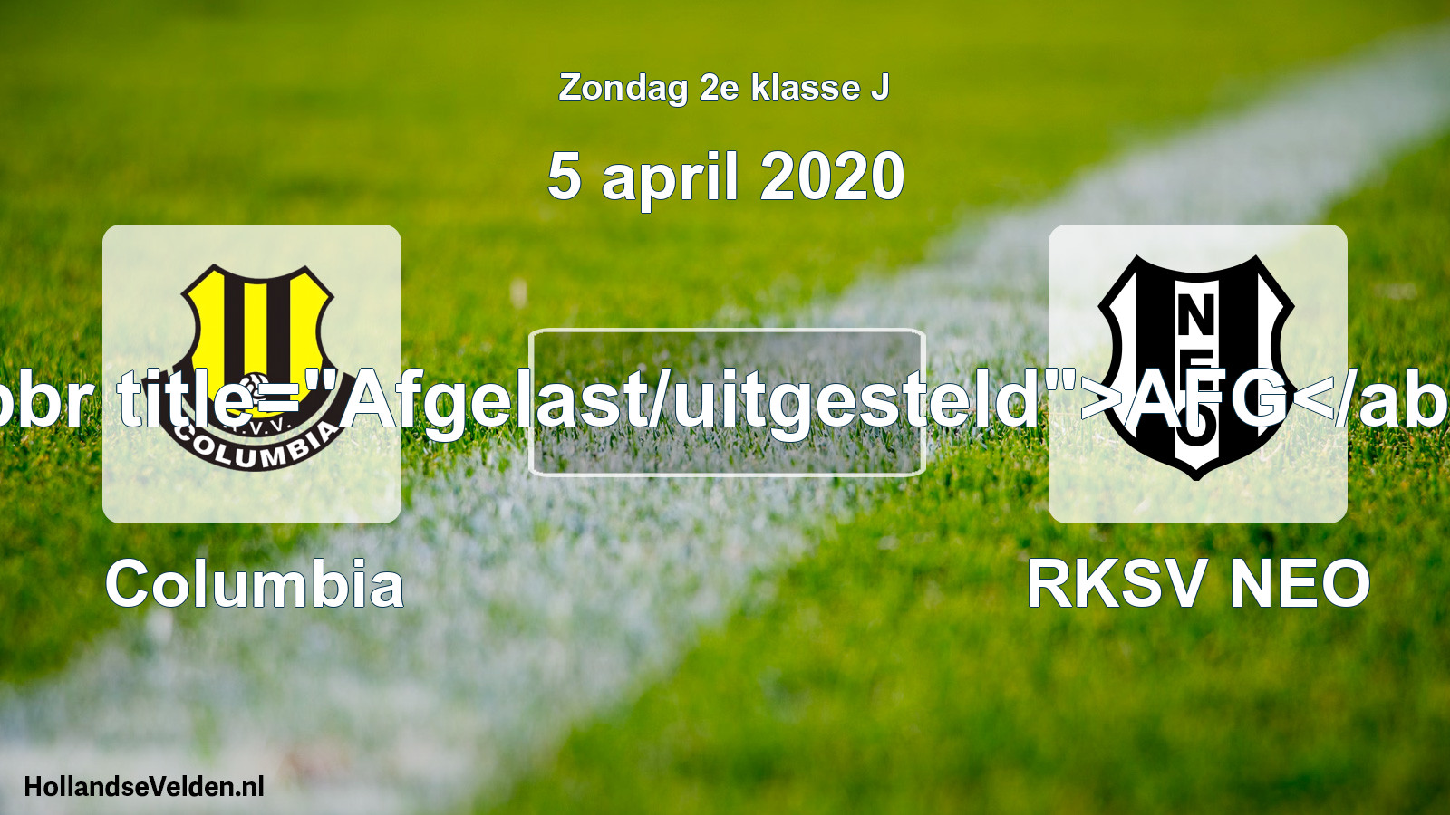 Scheduled Match: Columbia - RKSV NEO (5 April 2020)