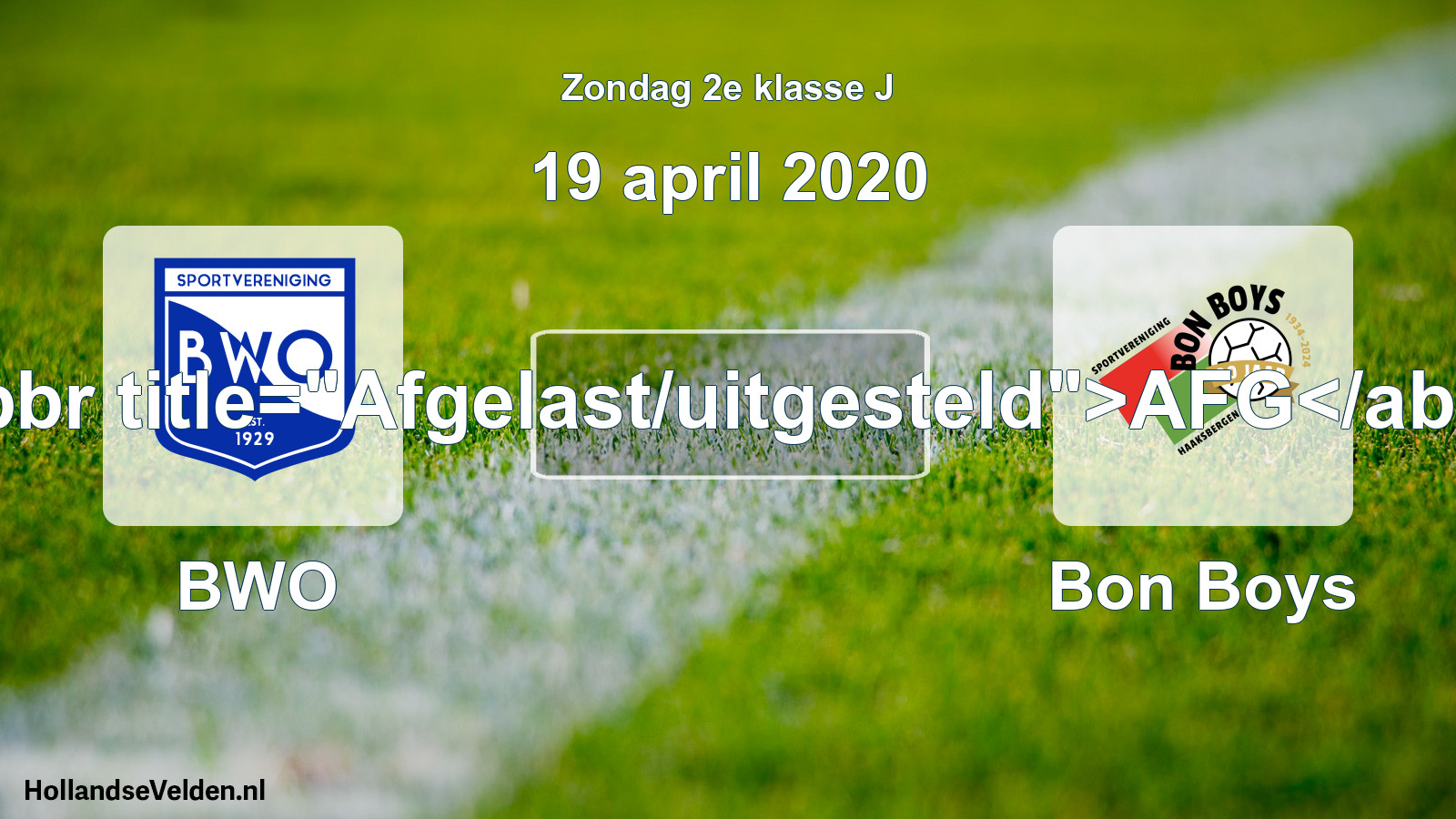 Scheduled Match: BWO - Bon Boys (19 April 2020)