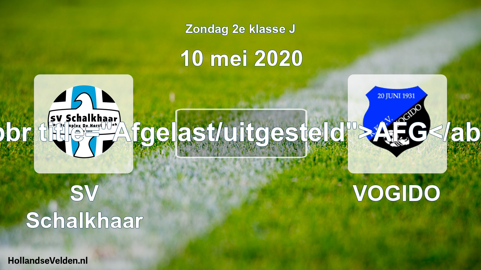 Scheduled Match: SV Schalkhaar - VOGIDO (10 May 2020)