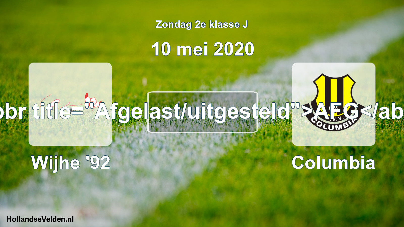 Scheduled Match: Wijhe '92 - Columbia (10 May 2020)