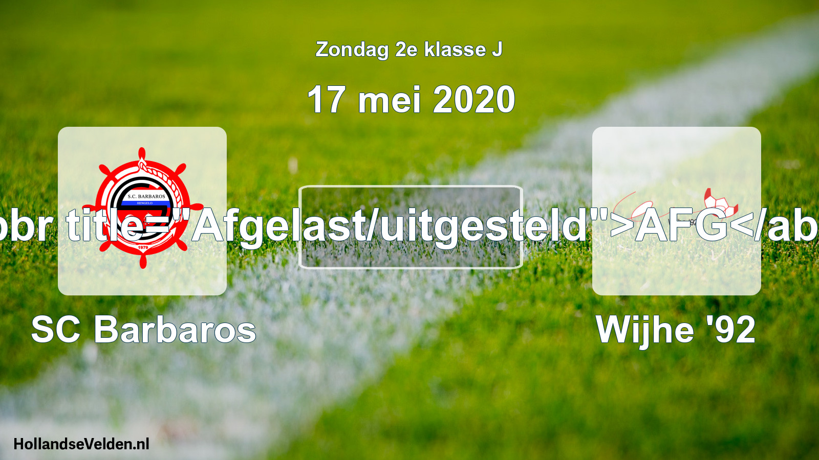 Scheduled Match: SC Barbaros - Wijhe '92 (17 May 2020)