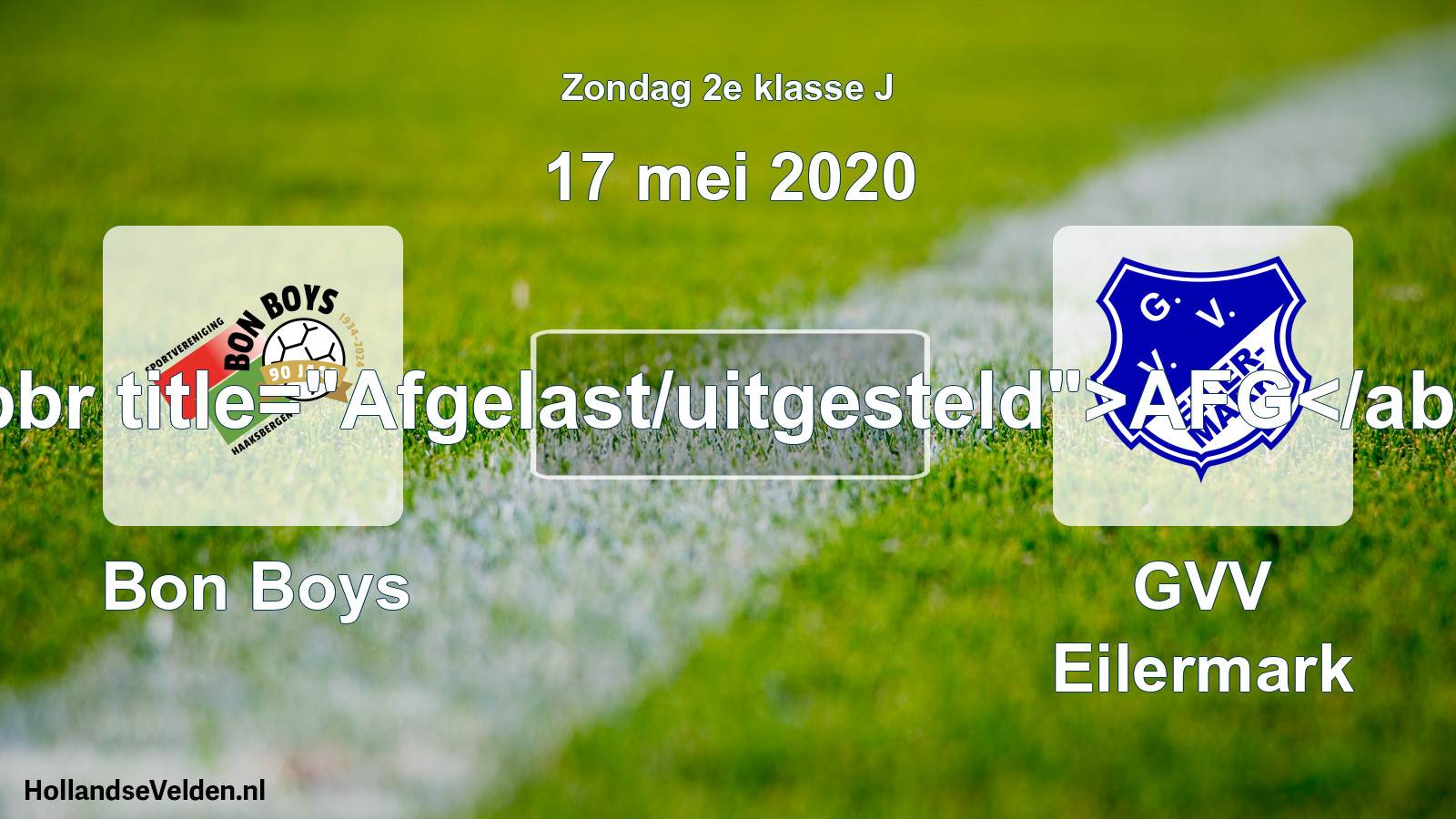 Scheduled Match: Bon Boys - GVV Eilermark (17 May 2020)